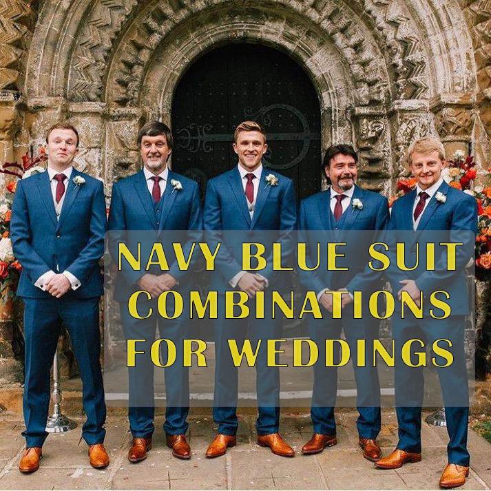 navy blue suit combinations for weddings